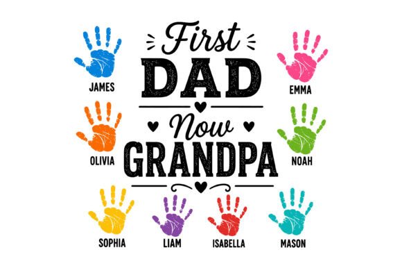 First Dad Now Grandpa Custom Design: A Visual Tribute