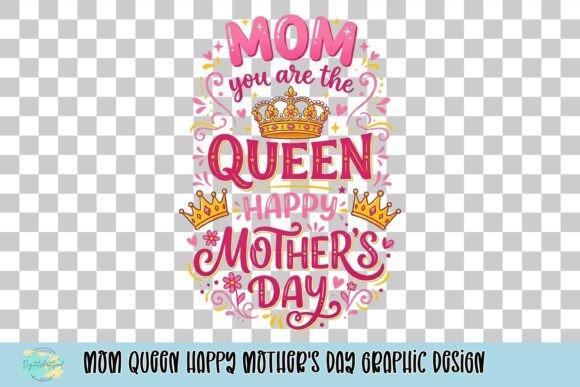 Mom Queen: A Royal Graphic Design for Mother's Day